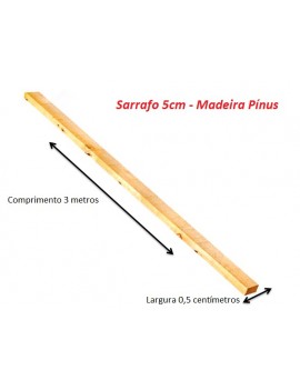 Sarrafo - Pínus - 5cm